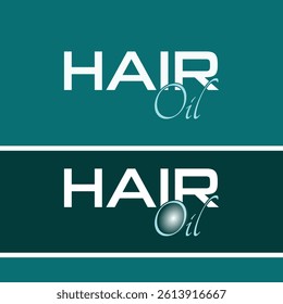 Hair Oil Logo Design - Modern,Creative,Neat and Sleek Logo Design For Hair Medication and Beauty Products and Cosmetic Companies