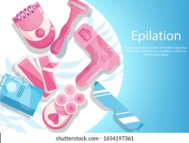 Hair removal and epilation advertising or web banner. Epilation beauty procedure. Idea of body and skin care and beauty. Professional beauty treatment cosmetics. Isolated vector illustrations