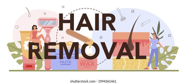 Hair removal typographic header. Depilation and epilation methods idea. Idea of body and skin care and beauty. Sugaring and laser hair removal. Isolated vector illustration