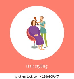 Hair styling changes and new style of lady sitting in chair vector poster in circle isolated icon. Woman hair stylist using dryer making client haircut