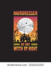 Peluquero por el día Bruja por la noche, Camisetas divertidas de Halloween, diseño de la camiseta, Clipart, logotipo, etiqueta engomada, sublimación