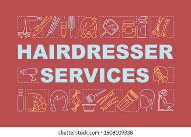 Hairdresser services word concepts banner. Beauty service. Hair salon. Haircut and coloring. Presentation, website. Isolated lettering typography idea, linear icons. Vector outline illustration