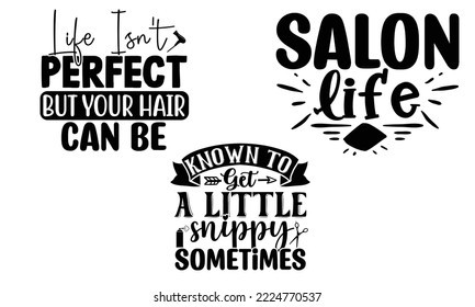 Hairdresser SVG Quotes SVG Cut Files Designs. Hairdresser Stickers quotes SVG cut files, Hairdresser Stickers quotes t shirt designs, Saying about Hairdresser Stickers .