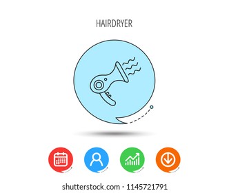 Hairdryer icon. Electronic blowdryer sign. Hairdresser equipment symbol. Calendar, User and Business Chart, Download arrow icons. Speech bubbles with flat signs. Vector