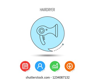 Hairdryer icon. Electronic blowdryer sign. Hairdresser equipment symbol. Calendar, User and Business Chart, Download arrow icons. Speech bubbles with flat signs. Vector