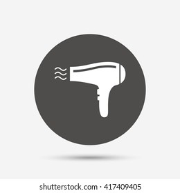 Hairdryer sign icon. Hair drying symbol. Blowing hot air. Turn on. Gray circle button with icon. Vector