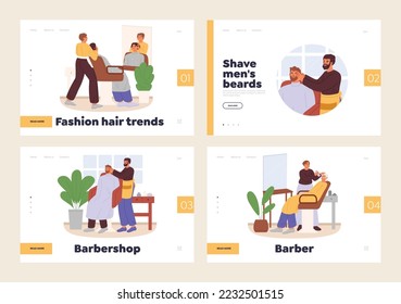 Hairstyling in barbershop concept of template landing pages set. Barbers doing hairdo and shaving beard of male clients in professional beauty grooming salon. Cartoon flat vector illustration