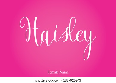 Haisley Female Name Cursive Kalligrafie Text Inschrift auf rosafarbenem Hintergrund