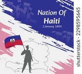 Haiti Independence Day Post Design. January 1st, the day when Haitians made this nation free. Suitable for national days. Perfect concepts for social media posts, greeting cards, covers, banners.