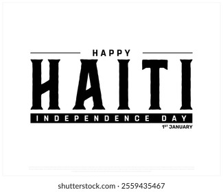HAITI Independence Day vector design on a white background, National Day of HAITI with black typography, Typographic Design of HAITI Independence Day, Vector design of Haiti national day