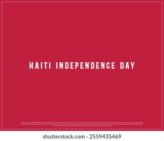 HAITI Independence Day vector design on a white background, National Day of HAITI with national flag, Typographic Design of HAITI Independence Day, Vector design of Haiti national day