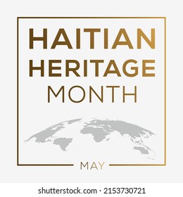 Haitian Heritage Month, held on May.