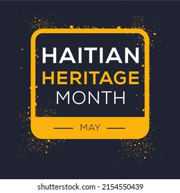 Haitian Heritage Month, Held On May.