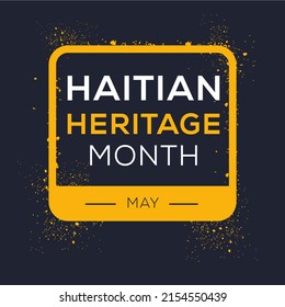 Haitian Heritage Month, held on May.