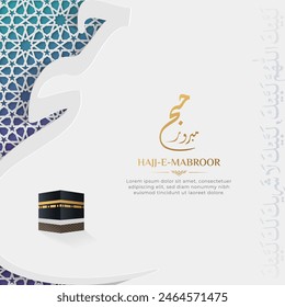 Hajj e Mabroor Islamic social media post with Pilgrimage Dua Calligraphy