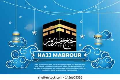 Hajj Mabrour arabic calligraphy islamic greeting with kaaba , Translation : May Allah accept your Hajj and grant you forgiveness