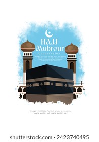 Hajj Mabrour arabic calligraphy islamic greeting with kaaba , Translation : May Allah accept your Hajj and grant you forgiveness