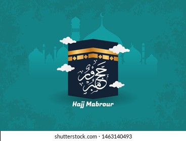 Hajj Mabrour background arabic calligraphy is spelled ''Hajj Mabrour'' which means ''An accepted pilgrimage . Blue islamic occasions eid ul adha or eid ul fitr