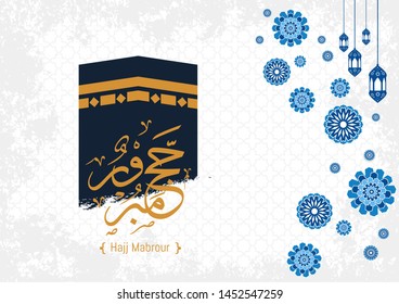 Hajj Mabrour background with kaabah and arabic calligraphy is spelled ''Hajj Mabrour'' which means ''An accepted pilgrimage . Blue islamic occasions eid ul adha or eid ul fitr