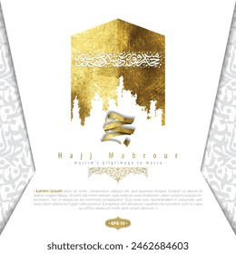 Hajj Mabrour Greeting Islamic Floral Pattern Background Vector Design With Arabic Calligraphy, Kaaba, Lanterns For Banner, Wallpaper, Cover, Flyer. Translation Of Text : MUSLIM'S PILGRIMAGE TO MECCA