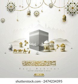 Hajj Mabrour Saludo Ilustración Islámica Diseño De Fondo De Vector Con Caligrafía Árabe, Kaaba, Linternas Para El Anuncio, Fondo de pantalla, Cubierta, Volante. Traducción Del Texto : PEREGRINACIÓN MUSULMANA A LA MECA