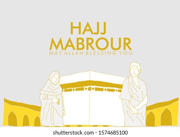 Hajj Mabrour is mean peace with pray background with Kaaba, man and woman Hajj Character vector illustration in eps10