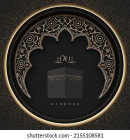 Hajj Mabrour vector islamic background with Kaaba and glowing beautiful ornamental crescent with arabic pattern on a dark backdrop