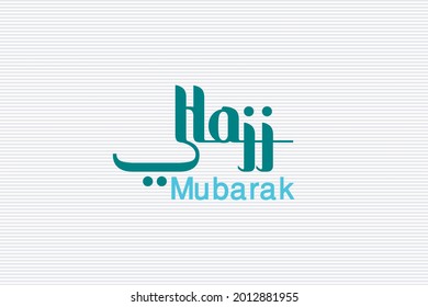 Hajj Mubarak Islamic typography text 