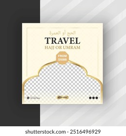 Hajj and um rah travel luxury social media post design, vector um rah social media post template 