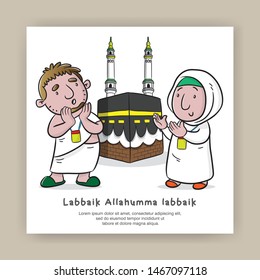 hajj and umrah greeting card with cartoon illustration vector, labbaikallohumma labbaik is mean I am at Your service, O Allah, I am at Your service