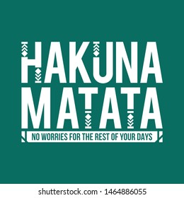 Hakuna Matata movie quote typography design 