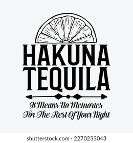 Hakuna Tequila funny t-shirt design