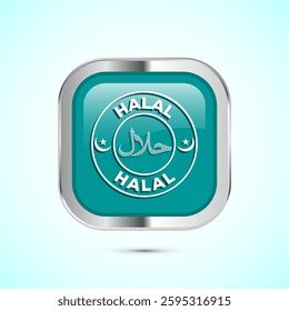 Halal icon design illustration, Halal Certificate tag, Islamic approved sign, Teal color square button design