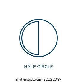 Half Circle Icon. Thin Linear Half Circle Outline Icon Isolated On White Background. Line Vector Half Circle Sign, Symbol For Web And Mobile