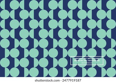 Half Circle and Circle Shapes and Designs Green and Blue Colors Geometric Pattern Abstract Pattern Seamless