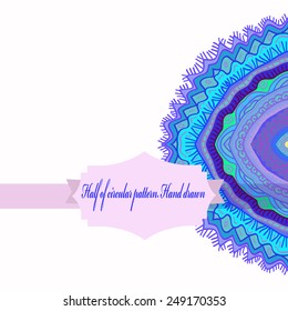 Half of circular oriental  ornament with spirals, ellipse, waves, label on a white   background. Hand drawn.