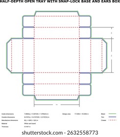 Half depth open tray box diecut template snap lock base ears