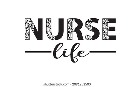 Half leopard nurse life - nurse life Vector and Clip Art