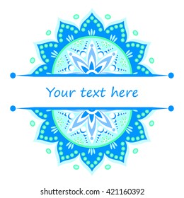 Half mandalas with place for your text in the middle. Template cards, invitations. Vector.