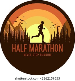 Half marathon t shirt design template, man running beside the forest, running in the hill, marathon vintage t shirt design. 