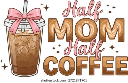 Mitad de la mamá del café de la mitad de la tipografía linda cita con la ilustración helada de la taza de café aislada en el fondo blanco