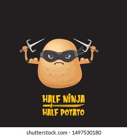 Half ninja half potato character with black super hero ninja mask and knife sai isolated on black background. super ninja kawaii vegetable food character for printing on t shirt