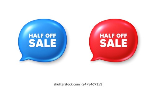 Die Hälfte des Verkaufs. Chat-Sprechblasen-3D-Symbole. Sonderangebot Preis-Schild. Werberabatte-Symbol. Halbwertsangebote für Chat. Sprechblasen-Banner gesetzt. Sprechblase des Textfelds. Vektorgrafik