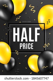 Half Price. Celebrate balloon background. Special offer Sale sign. Advertising Discounts symbol. Birthday balloon background. Celebrate black banner. Party frame message. Vector