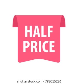 Half price Label. Isolated on white. Red color. Vector illustration