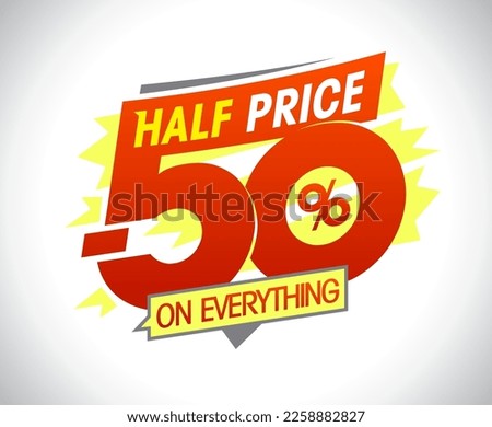 Half price on everything, hurry up, 50% off sale, vector web banner mockup
