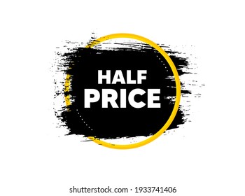 Half Price. Paint brush stroke in circle frame. Special offer Sale sign. Advertising Discounts symbol. Paint brush ink splash banner. Half price badge shape. Grunge black watercolor banner. Vector