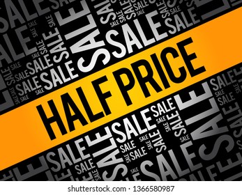 HALF PRICE Sale word cloud collage, business concept background