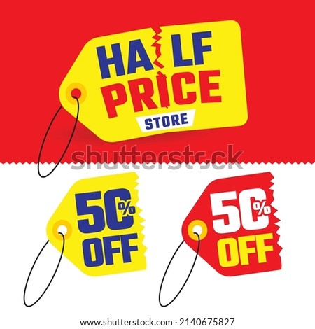 Half price store- Sale and discount offer label
