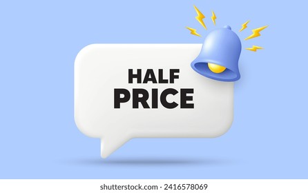 Media Precio. Banner de burbuja de voz 3d con campana. Oferta especial Cartel de venta. Símbolo de descuentos publicitarios. Mensaje de charla de medio precio. 3d ofrecer un diálogo. Vector